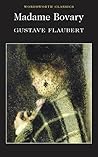 Madame Bovary by Gustave Flaubert
