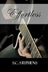 Effortless by S.C. Stephens