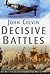 Decisive Battles: Over 20 key naval and military encounters from 480 BC to 1943