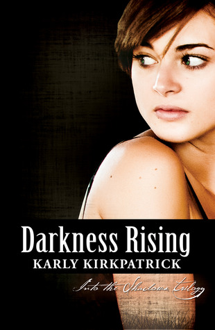 Darkness Rising (Into the Shadows, #2)