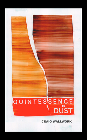 Quintessence of Dust (Paperback)