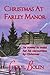 Christmas at Farley Manor