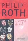 O Avesso da Vida by Philip Roth