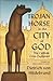 Trojan Horse in the City of God: The Catholic Crisis Explained