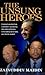 The Unsung Heroes by Zainuddin Maidin