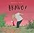 Bravo! by Philip Waechter