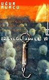 12 Eylül Adaleti by Uğur Mumcu 12 Eylül Adaleti by Uğur Mumcu