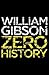 Zero History by William Gibson