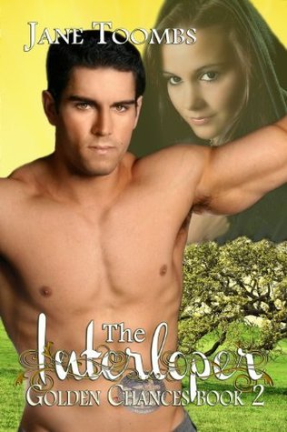 The Interloper (Golden Chances, #2)