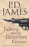 Talking about Detective Fiction by P.D. James