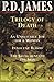 Trilogy of Death by P.D. James