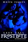 Frostbite (Last Call #5)