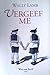 Vergeef me by Wally Lamb