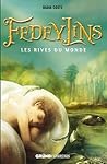 Les rives du monde by Nadia Coste