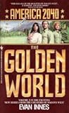 The Golden World by Evan Innes