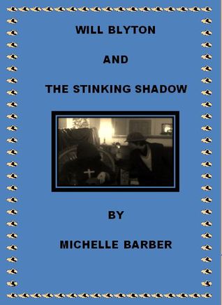 Will Blyton and The Stinking Shadow  (The Alternative Detective 1)