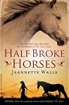 Half Broke Horses