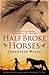 Half Broke Horses by Jeannette Walls