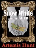 Snow White and the Alien (Kindle Edition)