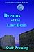 Dreams of the Last Born (Th...