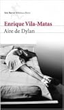 Aire de Dylan by Enrique Vila-Matas