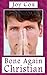 Bone Again Christian