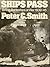 The Great Ships Pass British Battleships at War 1939-1945 by Peter C. Smith