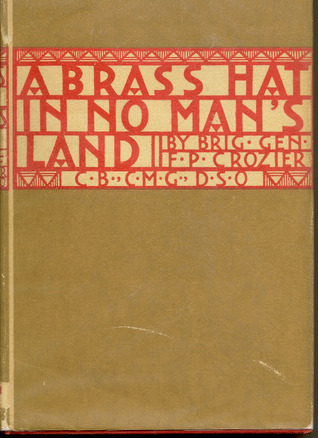 A Brass Hat in No Man's Land