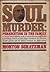 Soul Murder by Morton Schatzman