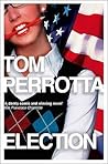Election by Tom Perrotta