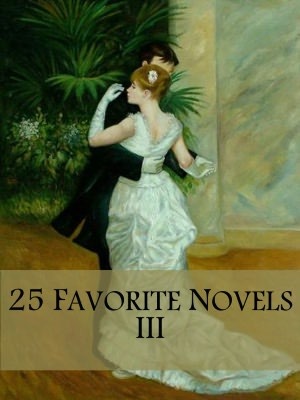 25 Favorite Novels III