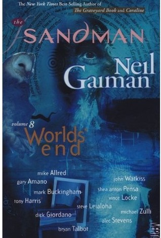 The Sandman, Vol. 8: Worlds' End
