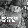 Popcorn Sutton: T...