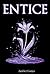 Entice (Prowl Trilogy, #2)