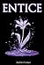 Entice (Prowl Trilogy, #2)