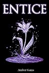 Entice by Amber Garza