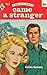 Came a Stranger