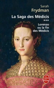 Lorenzo ou la fin des Médicis (La saga des Médicis, #3)
