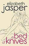 A Bed of Knives by Elizabeth Jasper
