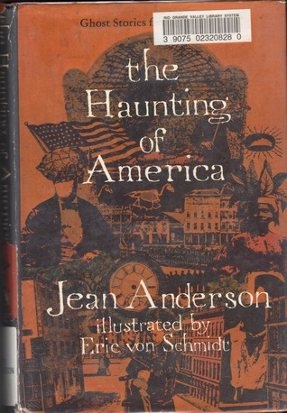 The Haunting of America: Ghost Stories from Our Past