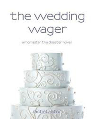 The Wedding Wager (McMaster the Disaster, #3)