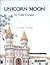 Unicorn Moon by Gale Cooper