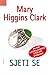Sjeti se by Mary Higgins Clark