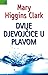 Dvije djevojčice u plavom by Mary Higgins Clark