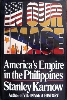In Our Image: America's Empire in the Philippines