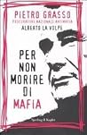 Per non morire di mafia Per non morire di mafia