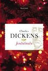Joululaulu by Charles Dickens