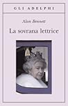 La sovrana lettrice by Alan Bennett
