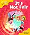 It's Not Fair by Roderick Hunt