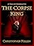 The Corpse King